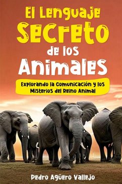Cover El Lenguaje Secreto de los Animales (eBook, ePUB)