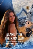 Blame it on The Macallan (eBook, ePUB) Blame it on The Macallan (eBook, ePUB)