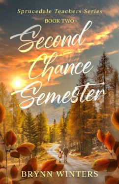 Cover Second Chance Semester (Sprucedale Teachers Series, #2) (eBook, ePUB)