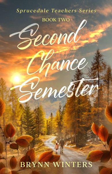 Second Chance Semester (Sprucedale Teachers Series, #2) (eBook, ePUB)