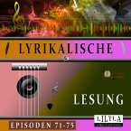 Lyrikalische Lesung Episoden 71-75 (MP3-Download)