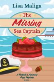 The Missing Sea Captain (A Yolanda's Yummery Cozy Mystery, #2) (eBook, ePUB) The Missing Sea Captain (A Yolanda's Yummery Cozy Mystery, #2) (eBook, ePUB)