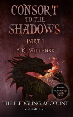 Consort to the Shadows, Part One (The Fledgling Account, #5) (eBook, ePUB) - Willemse, Y. K.