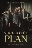 Stick to the Plan (eBook, ePUB) Stick to the Plan (eBook, ePUB)