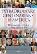 Extraordinary Centenarians in America:... - Bild 1