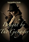 Bought By The Gangster (eBook, ePUB)