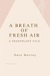 A Breath of Fresh Air (A Transplant... - Bild 1