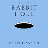 Down The Rabbit Hole (eBook, ePUB) Down The Rabbit Hole (eBook, ePUB)