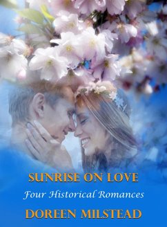 Cover Sunrise On Love: Four Historical Romances (eBook, ePUB)