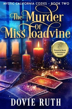 The Murder of Miss Toadvine (Mystic California Cozies, #2) (eBook, ePUB) - Ruth, Dovie