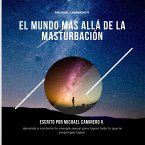 El Mundo Más Allá de la Masturbación (eBook, ePUB)