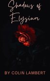 Shadows of Elysium (Elusium Series, #1) (eBook, ePUB) Shadows of Elysium (Elusium Series, #1) (eBook, ePUB)