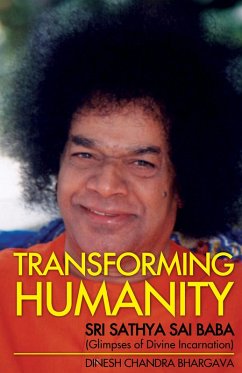 Cover Transforming Humanity Sri Sathya Sai Baba (Glimpses of Divine Incarnation) (eBook, ePUB)