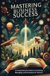 Mastering Business Success - A... - Bild 1