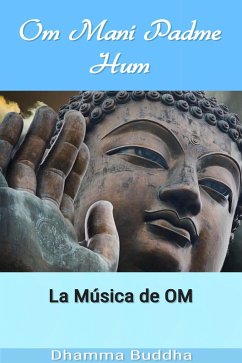 Cover Om Mani Padme Hum: La Música de OM (eBook, ePUB)