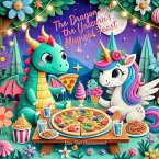 The Dragon and the Unicorn's Magical Feast (Dragon's Yummy Yums) (eBook, ePUB)