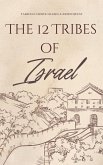 The 12 Tribes of Israel (End Times, #25) (eBook, ePUB) The 12 Tribes of Israel (End Times, #25) (eBook, ePUB)