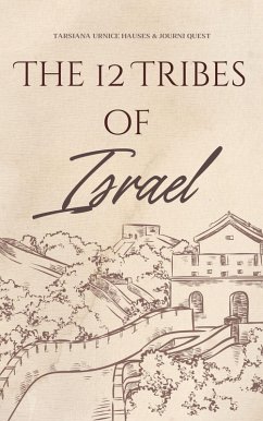 The 12 Tribes of Israel (End Times, #25) (eBook, ePUB) - JourniQuest
