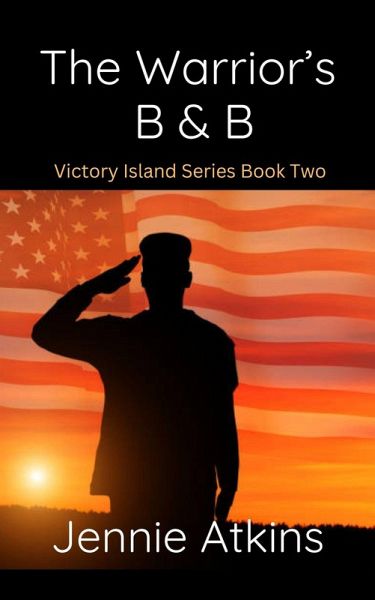 The Warrior's B & B (Victory Island Series, #2) (eBook, ePUB) The Warrior's B & B (Victory Island Series, #2) (eBook, ePUB)