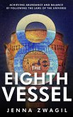 The Eighth Vessel (eBook, ePUB) The Eighth Vessel (eBook, ePUB)