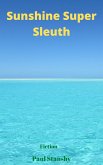 Sunshine Super Sleuth (eBook, ePUB)