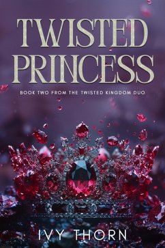 Cover Twisted Princess (Twisted Kingdom, #2) (eBook, ePUB)