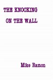 The Knocking on the Wall (eBook, ePUB)