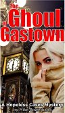 The Ghoul of Gastown (eBook, ePUB) The Ghoul of Gastown (eBook, ePUB)