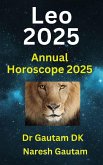 Leo 2025 (Annual Horoscope 2025, #1) (eBook, ePUB) Leo 2025 (Annual Horoscope 2025, #1) (eBook, ePUB)