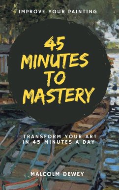Cover 45 Minutes to Mastery (eBook, ePUB)
