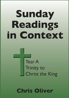 Sunday Readings in Context Year A Trinity to Christ the King (eBook, ePUB) - Oliver, Chris