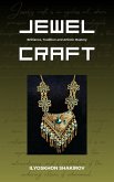Jewel Craft. Brilliance, Tradition and Artistic Mastery (eBook, ePUB) Jewel Craft. Brilliance, Tradition and Artistic Mastery (eBook, ePUB)