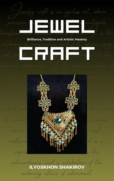 Jewel Craft. Brilliance, Tradition and Artistic Mastery (eBook, ePUB)