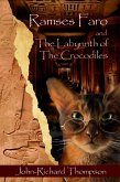 Ramses Faro and The Labyrinth of the Crocodiles (Mysteries and Adventures of a Feline Egyptologist, #1) (eBook, ePUB) Ramses Faro and The Labyrinth of the Crocodiles (Mysteries and Adventures of a Feline Egyptologist, #1) (eBook, ePUB)