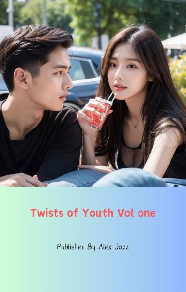 Twists Of Youth Vol One (eBook, ePUB) Twists Of Youth Vol One (eBook, ePUB)