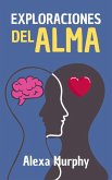 Exploraciones del Alma (Psychology, #1) (eBook, ePUB)