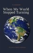 When My World Stopped Turning: An... - Bild 1