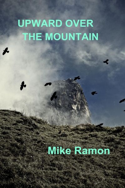 Upward Over the Mountain (eBook, ePUB)