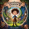 The Timekeeper's Garden 2- The Echoes... - Bild 1