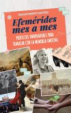 Efemérides mes a mes (eBook, ePUB) Efemérides mes a mes (eBook, ePUB)