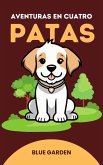 Aventuras en Cuatro Patas (Childhood Friends, #1) (eBook, ePUB)