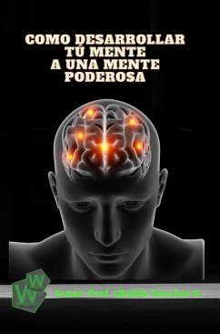 Mente Poderosa (eBook, ePUB) - Ubaldo73; Gutiérrez, Ubaldo Sánchez