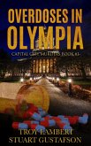 Overdoses in Olympia (Capital City Murders, #1) (eBook, ePUB) Overdoses in Olympia (Capital City Murders, #1) (eBook, ePUB)