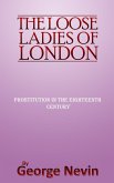The Loose Ladies of London (eBook, ePUB)
