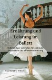 Ernährung und Leistung im Ballett (eBook, ePUB) Ernährung und Leistung im Ballett (eBook, ePUB)