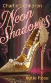 Charlie's Children Neon Shadows 1 (eBook, ePUB)