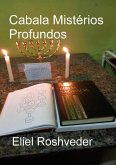 Cabala Mistérios Profundos (Cabala e Meditação, #17) (eBook, ePUB) Cabala Mistérios Profundos (Cabala e Meditação, #17) (eBook, ePUB)