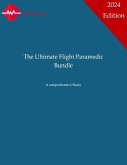The Ultimate Flight Paramedic Bundle (eBook, ePUB) The Ultimate Flight Paramedic Bundle (eBook, ePUB)