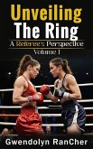 Unveiling The Ring A Referee's Perspective - Volume 1 (Volume 1 of 8, #1) (eBook, ePUB) Unveiling The Ring A Referee's Perspective - Volume 1 (Volume 1 of 8, #1) (eBook, ePUB)