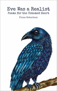 Cover Eve Was a Realist: Poems for the Untamed Heart (eBook, ePUB)